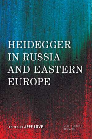 HEIDEGGER IN RUSSIA AMP EASTERN