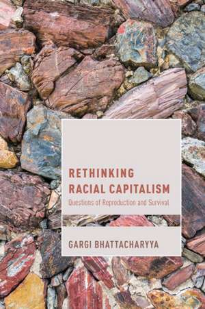 RACIAL CAPITALISM de Gargi Bhattacharyya