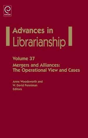 Mergers and Alliances – The Operational View and Cases de Anne Woodsworth