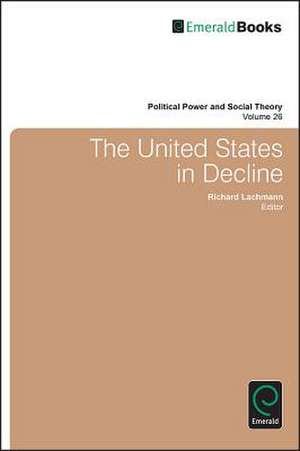 The United States in Decline de Richard Lachmann