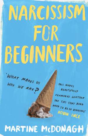 McDonagh, M: Narcissism for Beginners de Martine McDonagh