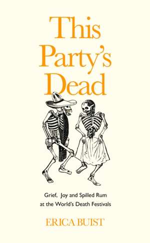 This Party's Dead de Erica Buist