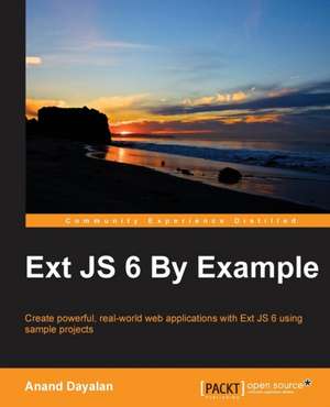 Ext Js by Example de Anand Dayalan