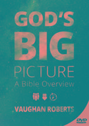 God`s Big Picture – DVD de Vaughan Roberts