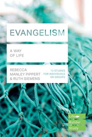 Evangelism (Lifebuilder Study Guides) – A Way of Life de Eugene H. Peterson