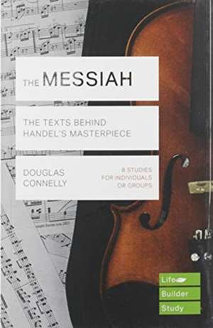 The Messiah (Lifebuilder Study Guides) de Douglas Connelly