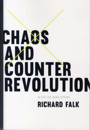 Chaos and Counterrevolution de Richard Falk