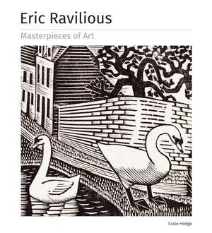 Eric Ravilious Masterpieces of Art de Susie Hodge