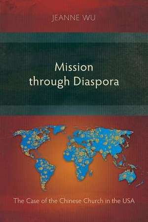 Mission Through Diaspora de Jeanne Wu