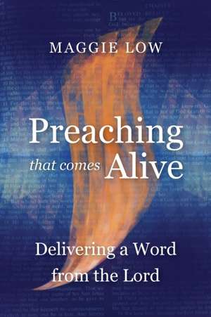 Preaching That Comes Alive de Maggie Low