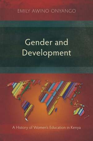 Gender and Development de Emily Awino Onyango