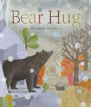 Bear Hug de Katherine McEwen