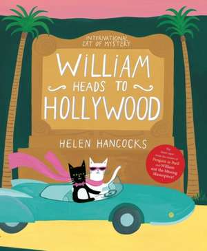 William Heads to Hollywood de Helen Hancocks