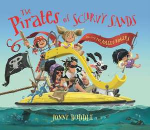 The Pirates of Scurvy Sands de Jonny Duddle