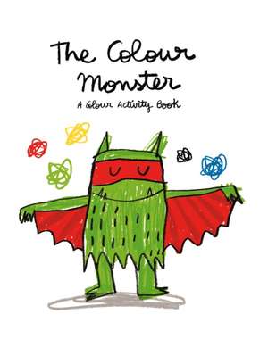 The Colour Monster: A Colour Activity Book de Anna Llenas