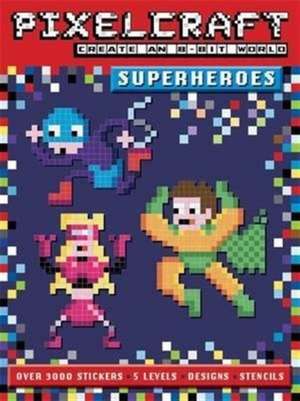 Bowles, A: PixelCraft Superheroes de Anna Bowles