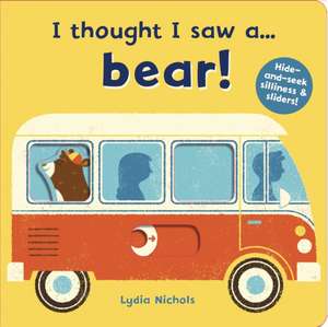 I thought I saw a... bear! de Ruth Symons