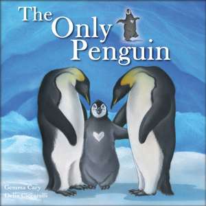 The Only Penguin de Gemma Cary