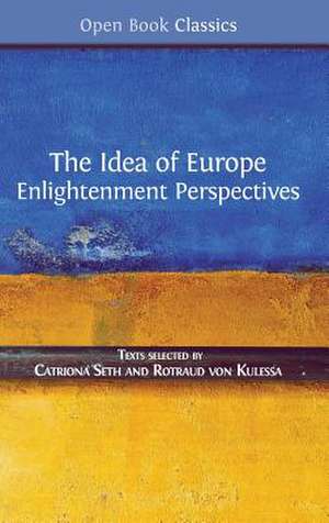 The Idea of Europe de Catriona Seth