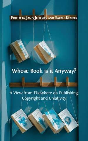 Whose Book is it Anyway? de Janis Jefferies