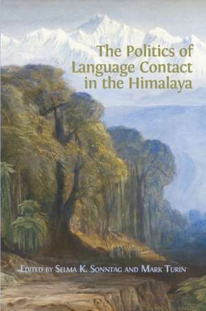 The Politics of Language Contact in the Himalaya de Selma K. Sonntag