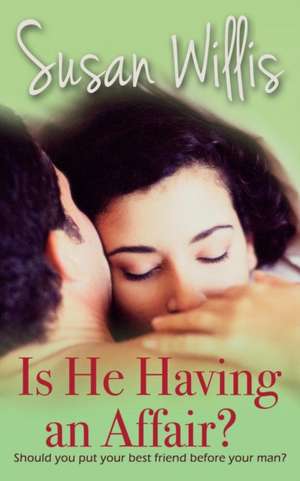 Is He Having an Affair? de Susan E. Willis