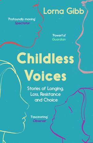 Childless Voices de Lorna Gibb