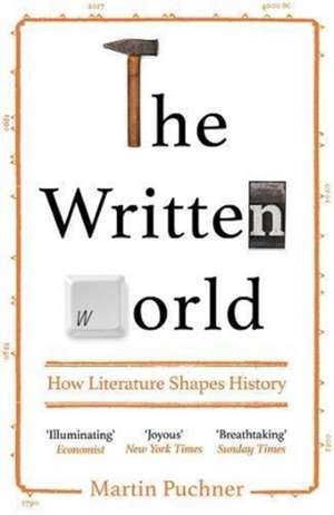 The Written World de Martin Puchner