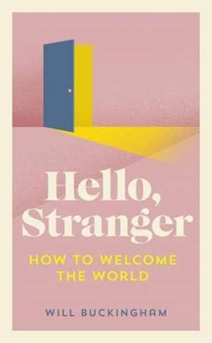 Hello, Stranger de Will Buckingham