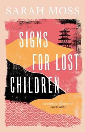 Signs for Lost Children de Sarah Moss