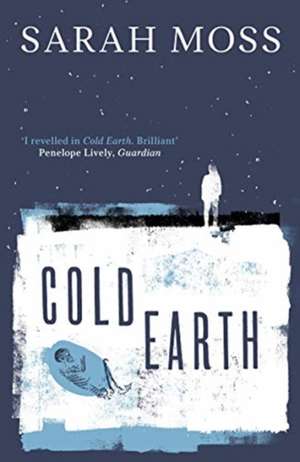 Cold Earth de Sarah Moss