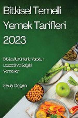 Bitkisel Temelli Yemek Tarifleri 2023 de Seda Do¿an