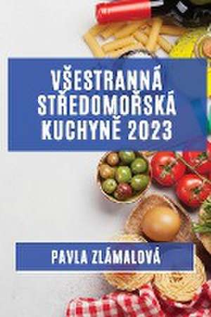 V¿estranná st¿edomo¿ská kuchyn¿ 2023 de Pavla Zlámalová