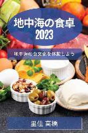 &#22320;&#20013;&#28023;&#12398;&#39135;&#21331; 2023 de &