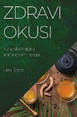 Zdravi okusi de Lara Djere