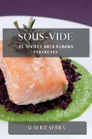 Sous-Vide de Albert Serra