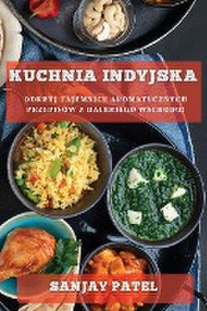 Kuchnia Indyjska de Sanjay Patel