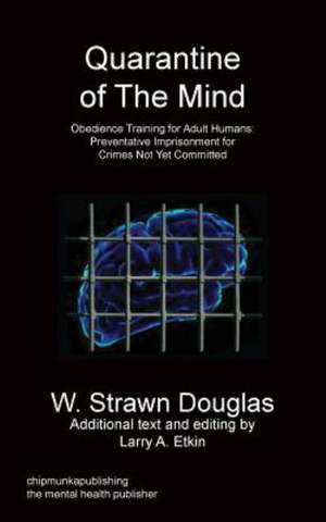 Quarantine of the Mind de W. Strawn Douglas