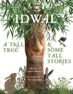 Idwal - A Tall Tree and Some Tall Stories de Carol Barratt