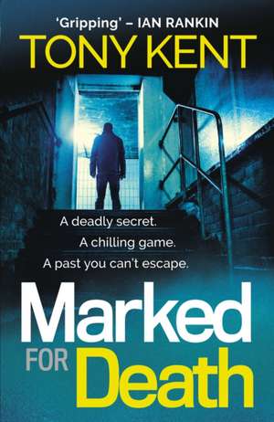 Marked for Death de Tony Kent