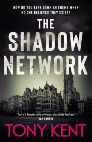 The Shadow Network de Tony Kent