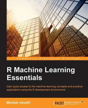 R Machine Learning Essentials de Michele Usuelli