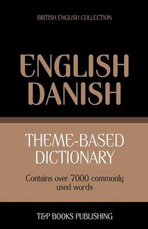 Theme-Based Dictionary British English-Danish - 7000 Words: Geospatial Analysis with Python de Andrey Taranov