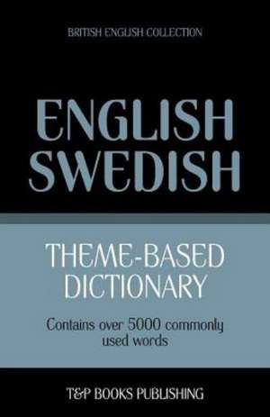 Theme-Based Dictionary British English-Swedish - 5000 Words: Geospatial Analysis with Python de Andrey Taranov