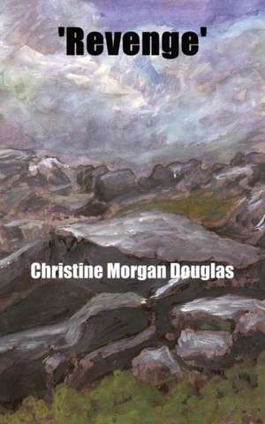 Revenge de Christine Morgan Douglas