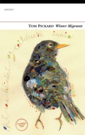 Winter Migrants de Tom Pickard