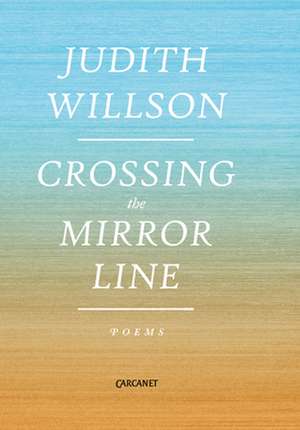 Crossing the Mirror Line de Judith Willson