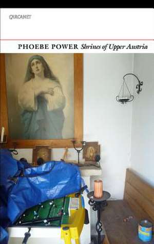 Shrines of Upper Austria de Phoebe Power