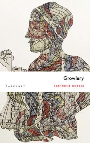 Growlery de Katherine Horrex