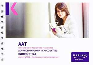 Kaplan Publishing: AAT Indirect Tax FA2016 - Pocket Notes